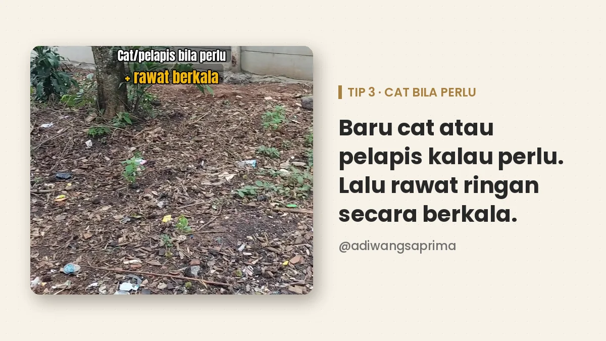Cat atau pelapis pagar panel bila perlu lalu rawat berkala