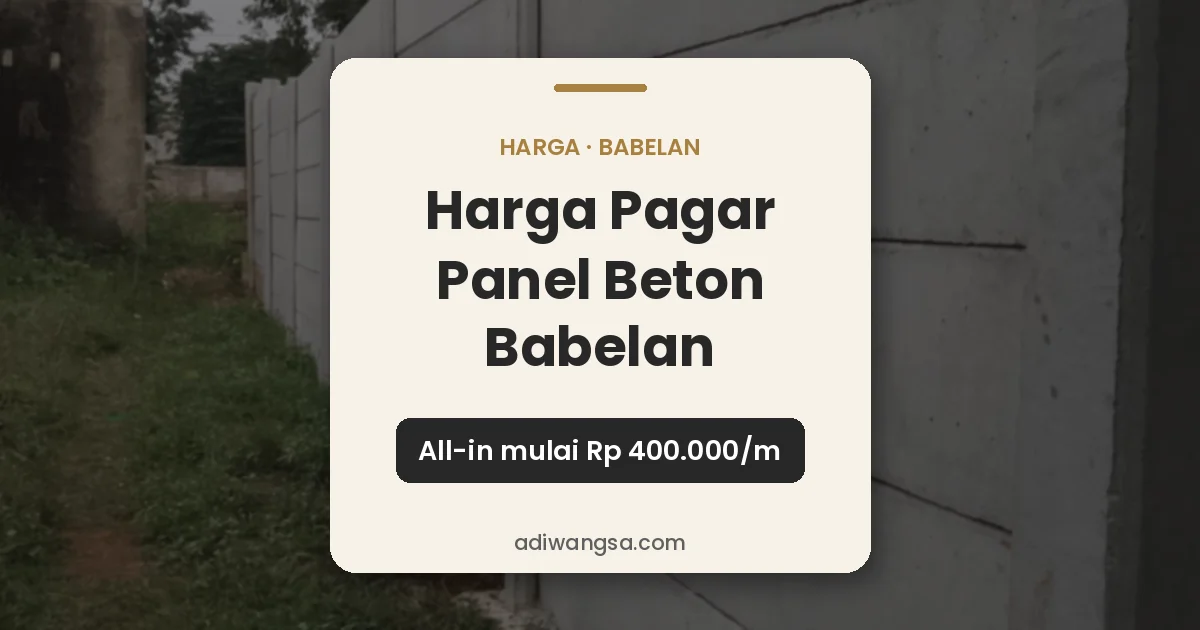 Harga pagar panel beton Babelan all-in mulai Rp 400.000 per meter
