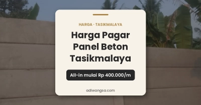 Harga pagar panel beton Tasikmalaya all-in mulai Rp 400.000 per meter