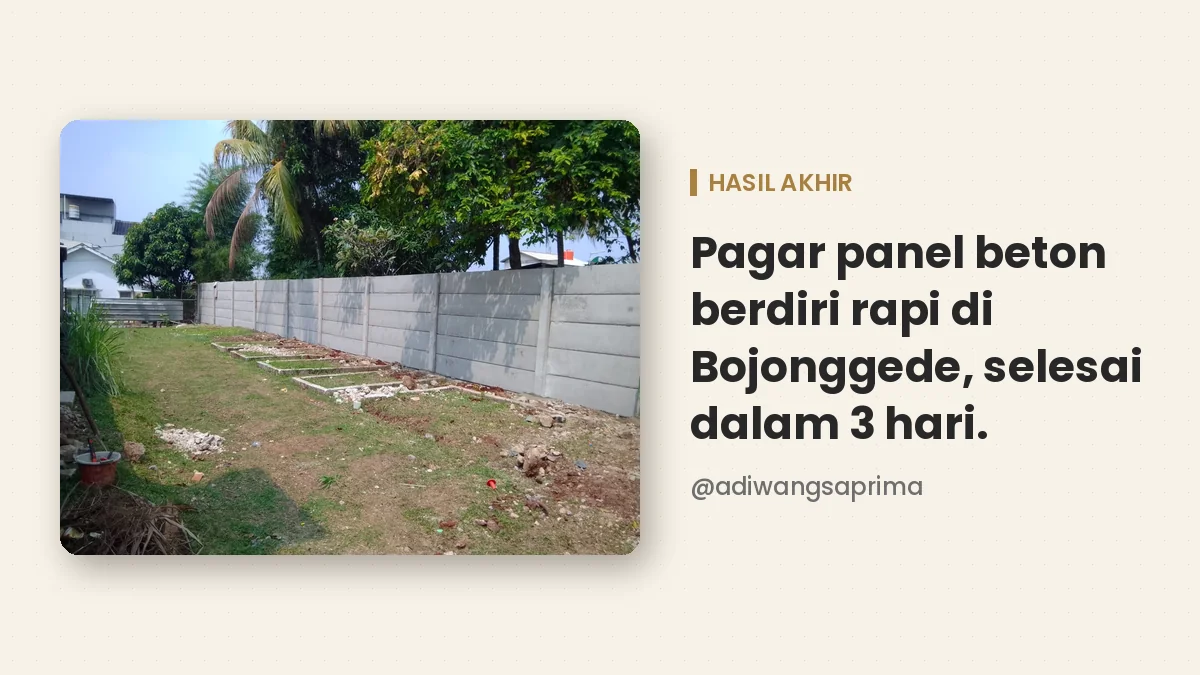 Hasil akhir pagar panel beton berdiri rapi di Bojonggede