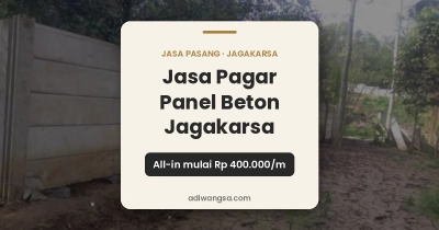 Jasa pagar panel beton Jagakarsa all-in mulai Rp 400.000 per meter lari - PT Adiwangsa Prima Konstruksi