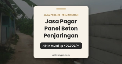 Jasa pagar panel beton Penjaringan all-in mulai Rp 400.000 per meter lari, PT Adiwangsa Prima Konstruksi