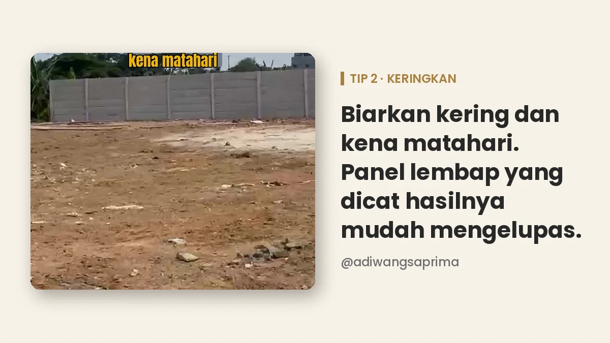 Keringkan pagar panel beton dan biarkan kena matahari
