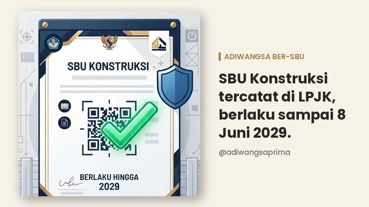 kontraktor pagar ber-SBU PT Adiwangsa Prima Konstruksi berlaku sampai 2029