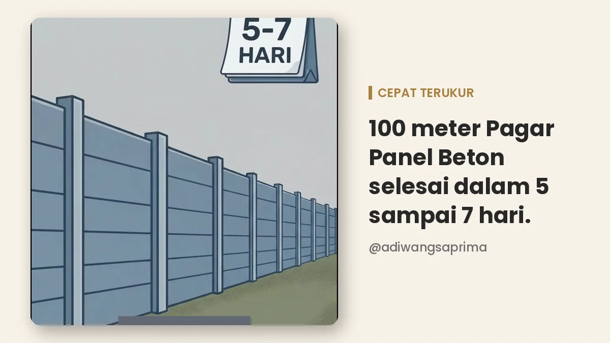 Patokan lama pasang pagar panel beton 5 sampai 7 hari
