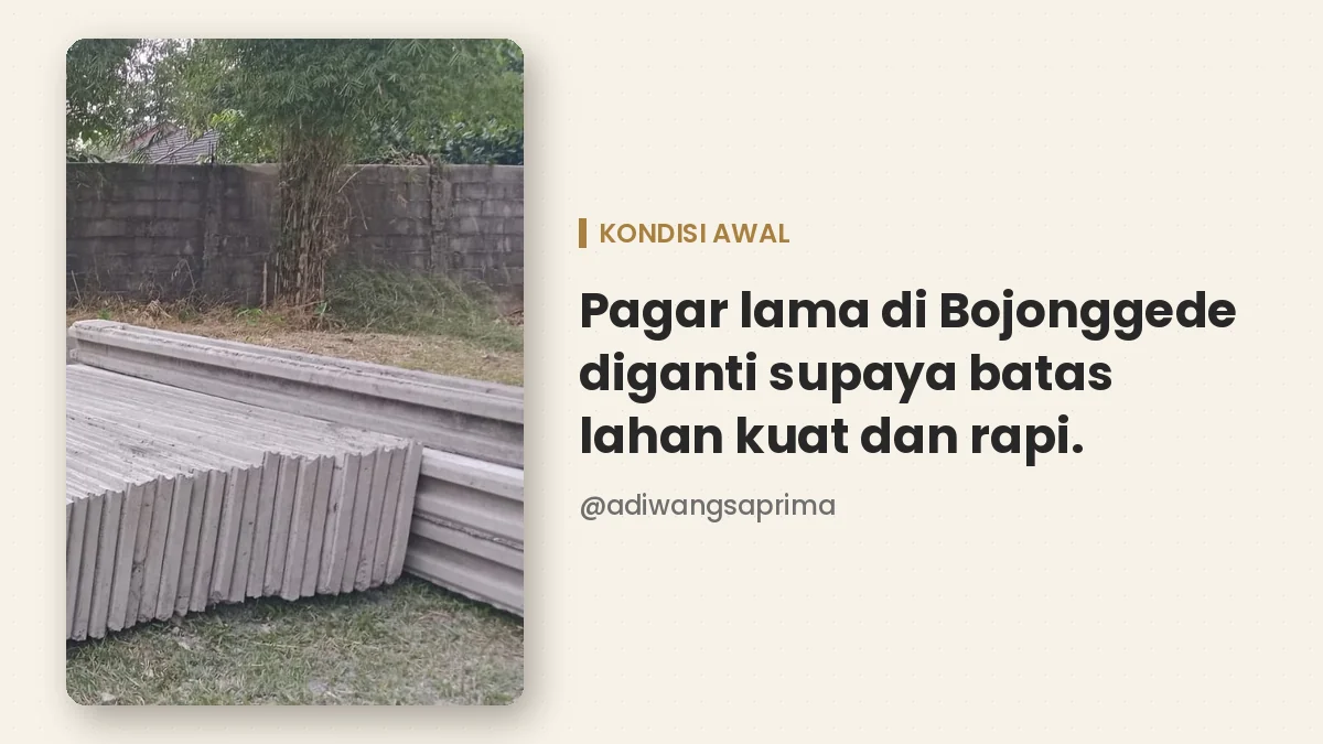 Pagar lama di Bojonggede sebelum diganti pagar panel beton