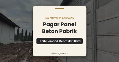 pagar panel beton pabrik - 3 alasan lebih hemat dan cepat