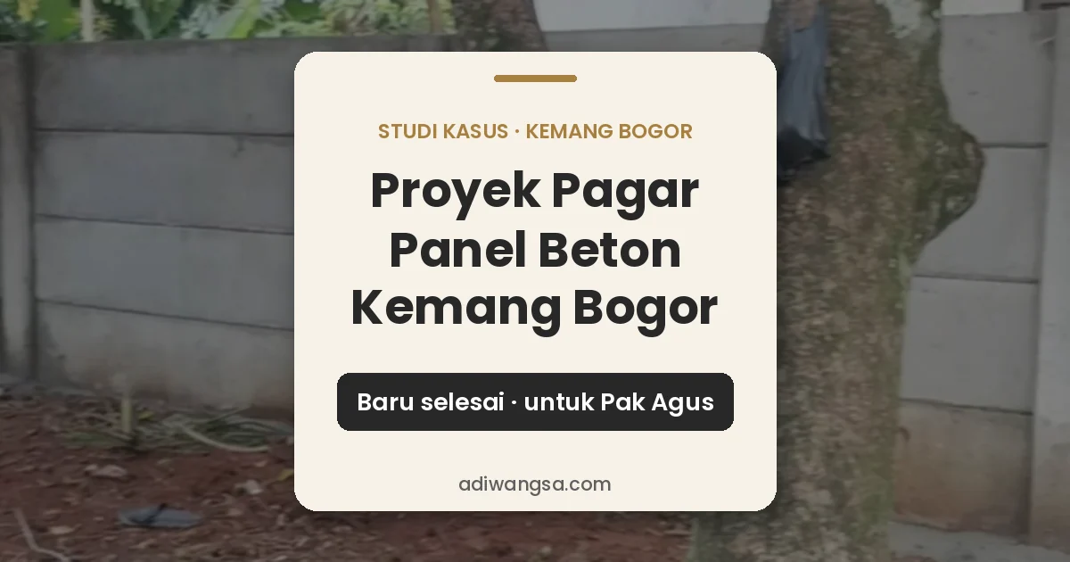 Proyek pagar panel beton Kemang Bogor baru selesai untuk Pak Agus